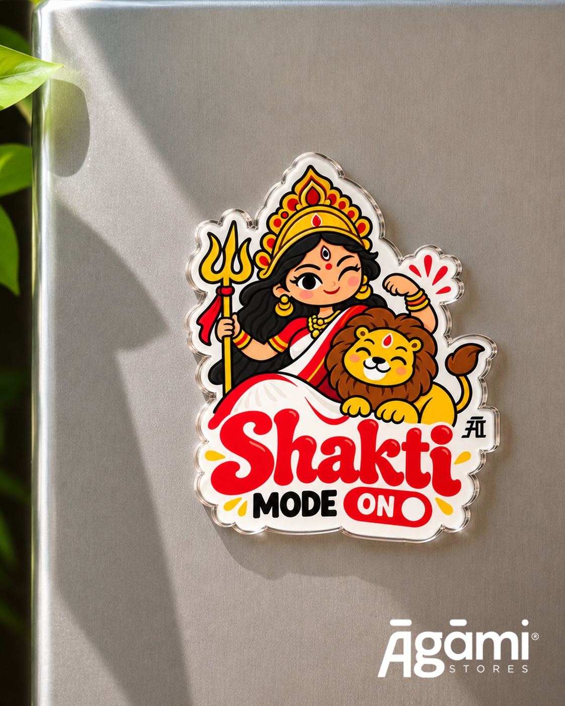 Shakti Mode On | Acrylic Fridge Magnet