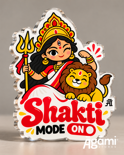 Shakti Mode On | Acrylic Fridge Magnet